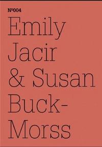 Documenta 13 Vol 04 Emily Jacir  Susan Buck Morss /anglais/allemand