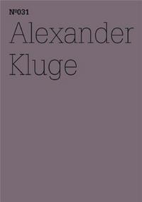 DOCUMENTA 13 VOL 31 ALEXANDER KLUGE /ANGLAIS/ALLEMAND