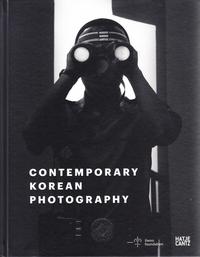 Contemporary Korean Photography /anglais