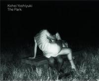 Kohei Yoshiyuki The Park /anglais
