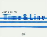 Angela Bulloch Time and Line /anglais/allemand