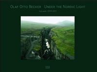 Olaf Otto Becker Under the Nordic Light /anglais/allemand