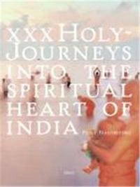 Peter Bialobrzeski Holy Journeys into the Spiritual Heart of India /anglais/allemand