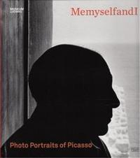 MeMyselfAndI - Photographic Portraits of Picasso /anglais