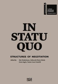 In Statu Quo: Structures of Negotiation /anglais