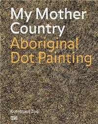 My Mother Country Aboriginal Dot Painting /anglais/allemand
