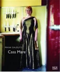 Frank Gaudlitz Casa Mare /anglais/allemand