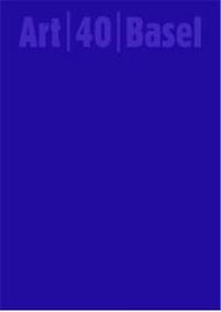 Art Basel 40 (ed. 2009) /anglais/allemand