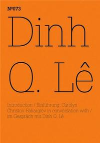 DOCUMENTA 13 VOL 73 DINH Q LE /ANGLAIS/ALLEMAND