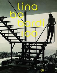 Lina Bo Bardi 100 Brasiliens alternativer Weg in die Moderne (allemand) /allemand