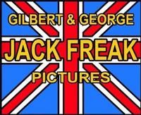 Gilbert & George Jack Freak Pictures /anglais/allemand