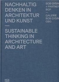 Bob Gysin + Partner Thinking in Architecture and Art /anglais/allemand