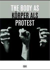 The Body as Protest /anglais/allemand