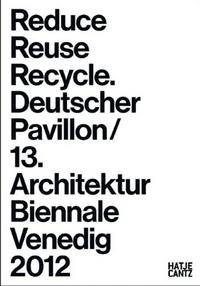 REDUCE REUSE RECYCLE GERMAN PAVILION /ANGLAIS