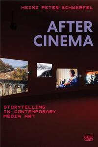 Heinz Peter Schwerfel After Cinema /anglais
