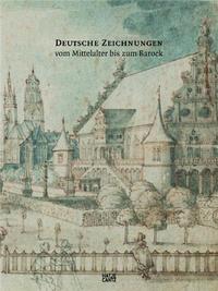 Deutsche Zeichnungen vom Mittelalter bis zum Barock /allemand