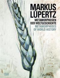 Markus Lupertz Metamorphoses of World History /anglais/allemand