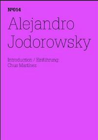 Documenta 13 Vol 14 Alejandro Jodorowsky /anglais/allemand