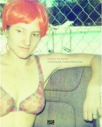Stefanie Schneider Stranger Than Paradise /anglais/allemand