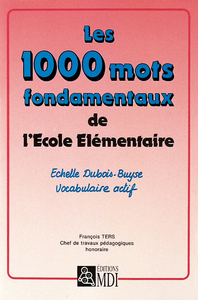 1000 MOTS FONDAMENTAUX ECOLE ELEMENTAIRE