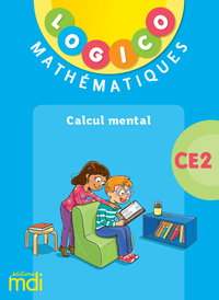 Logico - Mathématiques CE2, Calcul mental