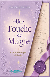 Une touche de Magie - Croire à la magie de la vie