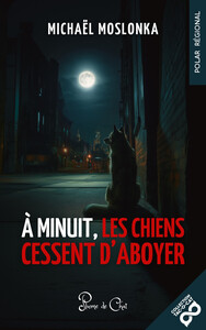 Entre vers et chiens - A minuit, les chiens cessent d'aboyer - En attendant les vers