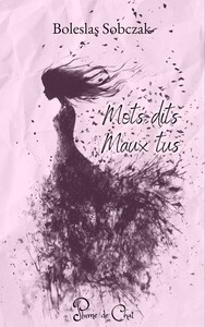Mots dits maux tus