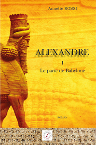 ALEXANDRE TOME 1 - LE PACTE DE BABYLONE
