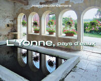 L'Yonne, pays d'eaux