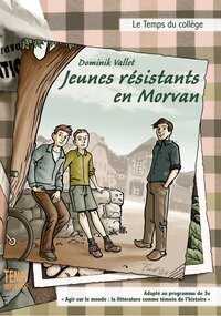 Jeunes résistants en Morvan