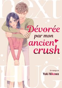 Dévorée par mon ancien crush