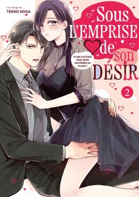 Sous l'emprise de son désir - Tome 02