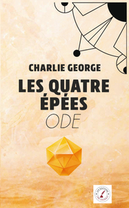 LES QUATRE EPEES