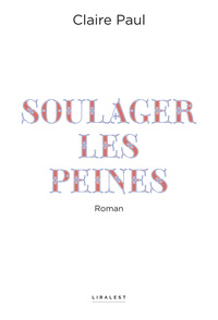 Soulager les peines