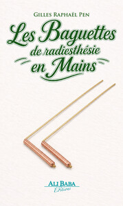 Les Baguettes de radiesthésie en Mains