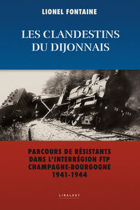 LES CLANDESTINS DU DIJONNAIS