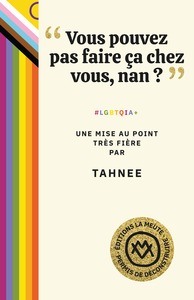 "Vous pouvez pas faire ça chez vous, nan ?"