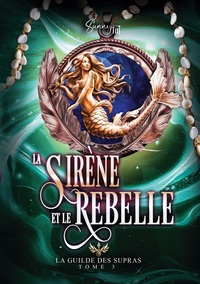 La Sirène et le Rebelle