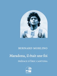 Maradona, Il était une foi