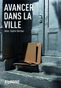 Avancer dans la ville