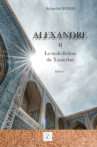 ALEXANDRE TOME 2 - LA MALEDICTION DE TAMERLAN