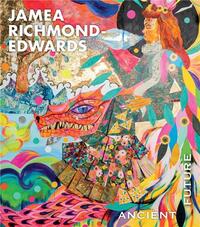 JAMEA RICHMOND-EDWARDS: ANCIENT FUTURE /ANGLAIS