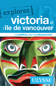 Explorez Victoria et l île de Vancouver
