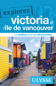 Explorez Victoria et l'île de Vancouver