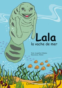 LALA, LA VACHE DE MER