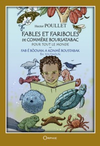 Fables et fariboles de commère Boursatabac pour tout le monde