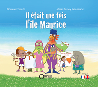 IL ETAIT UNE FOIS L'ILE MAURICE