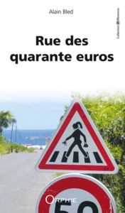 RUE DES QUARANTE EUROS - ROMAN