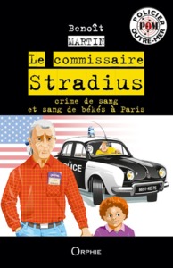 LE COMMISSAIRE STRADIUS - CRIME DE SANG ET SANG DE BEKES A PARIS
